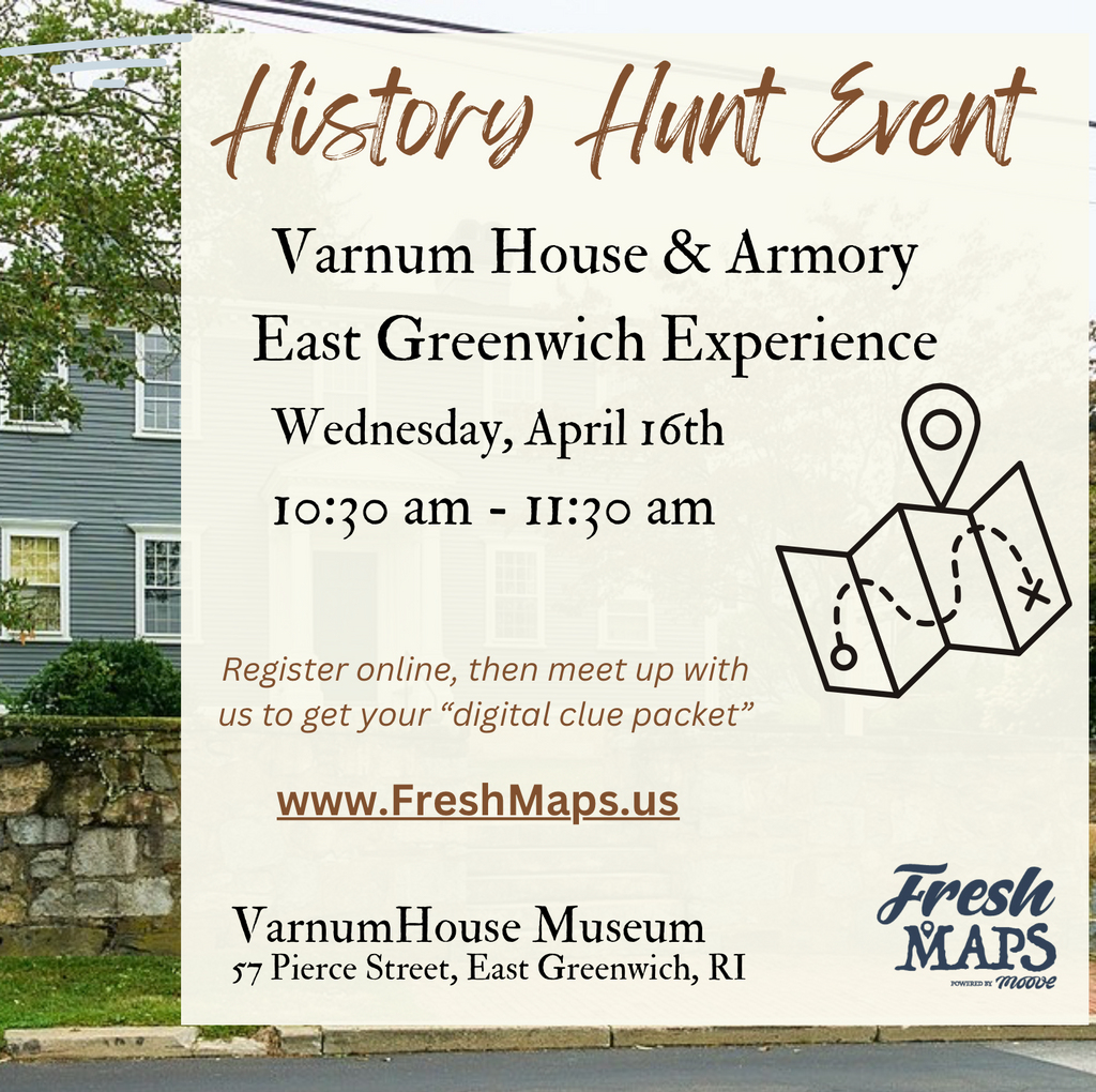 April 16th - East Greenwich, Varnum House & Armory